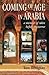 Coming of Age in Arabia: A ...