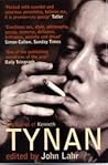The Diaries of Kenneth Tynan by John Lahr