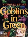 Goblins in Green by Nicholas Heller