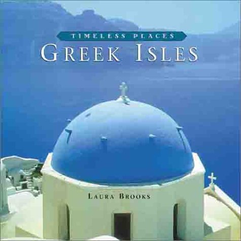 Greek Isles (Timeless Places)