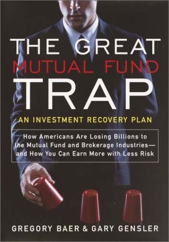 The Great Mutual Fund Trap: An Investment Recovery Plan (Hardcover)