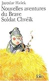 Nouvelles aventures du Brave Soldat Chveik