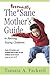 The Potentially Sane Mother's Guide to Raising Young Children by Tamara A. Fackrell