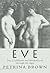 Eve: Sex, Childbirth and Mo...