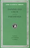 Daphnis and Chloe / Love Romances and Poetical Fragments. Fragments of the Ninus Romance