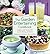 The Garden Entertaining Cookbook: Recipes and Menus for Casual Dining Outdoors