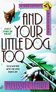 And Your Little Dog, Too