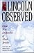 Lincoln Observed: Civil War Dispatches of Noah Brooks
