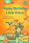 Happy Birthday, Little Witch by Deborah Hautzig