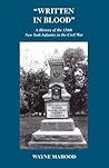 Written in Blood: History of the 126th New York Infantry in the Civil War