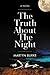 The Truth about the Night by Martyn Burke