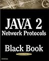 Java 2 Network Protocols Black Book Java 2 Network Protocols Black Book