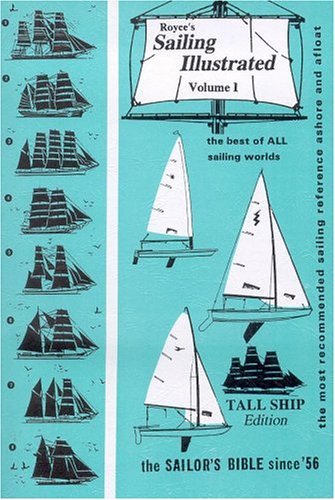 Royce's Sailing Illustrated, Vol. 1: Tall Ship Edition (Paperback)