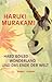 Hard boiled wonderland und das Ende der Welt by Haruki Murakami Hard boiled wonderland und das Ende der Welt by Haruki Murakami