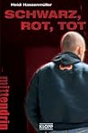 Schwarz, rot, tot
