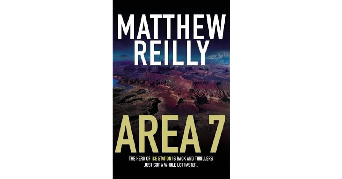 Area 7 (Shane Schofield, 2) by Matthew Reilly