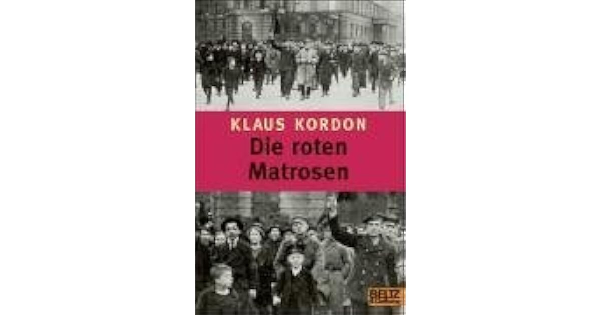 Die Roten Matrosen Oder Ein Vergessener Winter