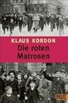 Die roten Matrose...