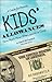 Kids' Allowances - How Much, How Often & How Come, A Guide for Parents (includes Allowance Workbook)