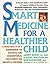 Smart Medicine for a Healthier Child by Janet Zand
