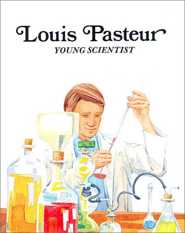 Louis Pasteur: Young Scientist (Paperback)