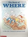 The Book of Where: Or How to Be Naturally Geographic The Book of Where: Or How to Be Naturally Geographic