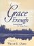 Grace Enough: Timeless Words for Trying Times