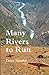 Many Rivers to Run