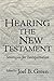Hearing the New Testament: Strategies for Interpretation