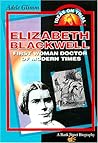 Elizabeth Blackwell: First Woman Doctor of Modern Times