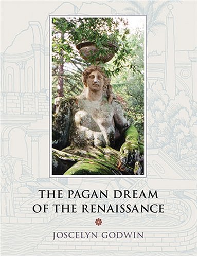 The Pagan Dream of the Renaissance (Paperback)
