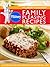 Pillsbury Doughboy Family Pleasing Recipes: 170 Super-Fast and Easy Recipes That Everyone Will Love