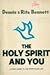 The Holy Spirit and You  by Dennis J. Bennett