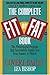 The Complete Fit or Fat® Book by Covert Bailey