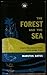 The Forest and the Sea
