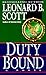 Duty Bound by Leonard B. Scott
