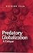 Predatory Globalization: A ...
