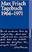 Tagebuch 1966-1971 by Max Frisch
