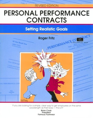 Personal Performance Contracts, Revised Edition: Setting Realistic Goals (A Fifty-Minute Series Book)