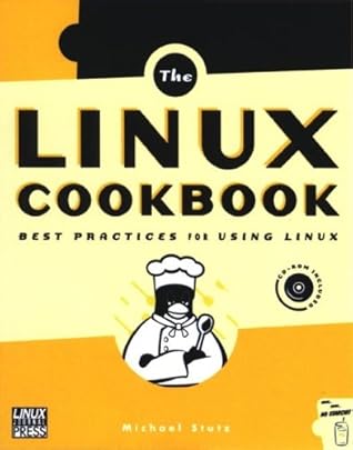 The Linux Cookbook: Tips and Techniques for Everyday Use