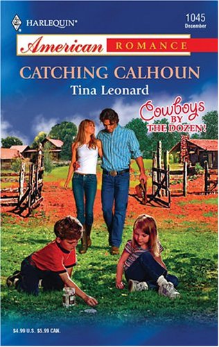 Catching Calhoun (Cowboys by the Dozen, #7)