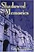 Shadowed Memories