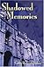 Shadowed Memories