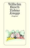 Tobias Knopp (Diogenes Taschenbuch ; 60/IV) (German Edition)
