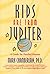 Kids Are from Jupiter by Mark Chamberlain
