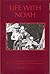 Life With Noah by William J. O'Hern