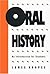 Oral History: An Introduction for Students