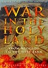 War in the Holy Land: From Meggido to the West Bank