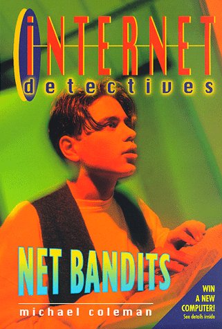Net Bandits (Internet Detectives, #1)