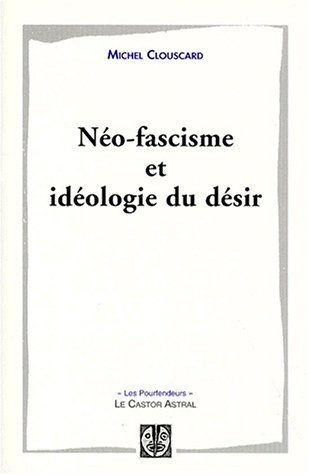 Néo-fascisme et idéologie du désir (Paperback)